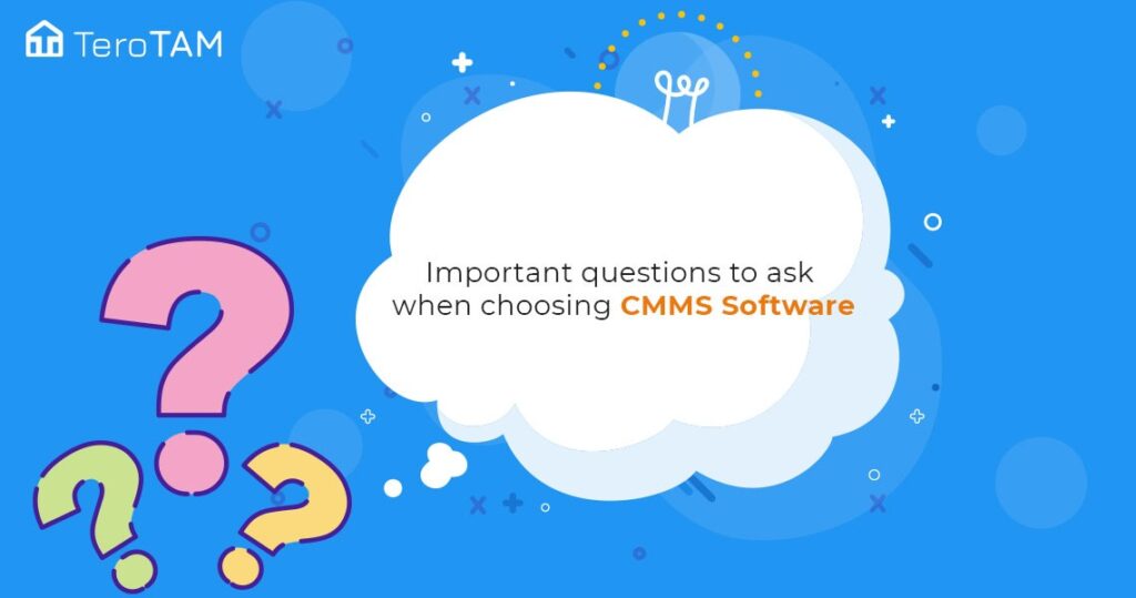 Important Questions To Ask When Choosing CMMS Software 1
