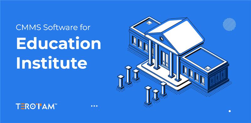CMMS Software for Education Institute
