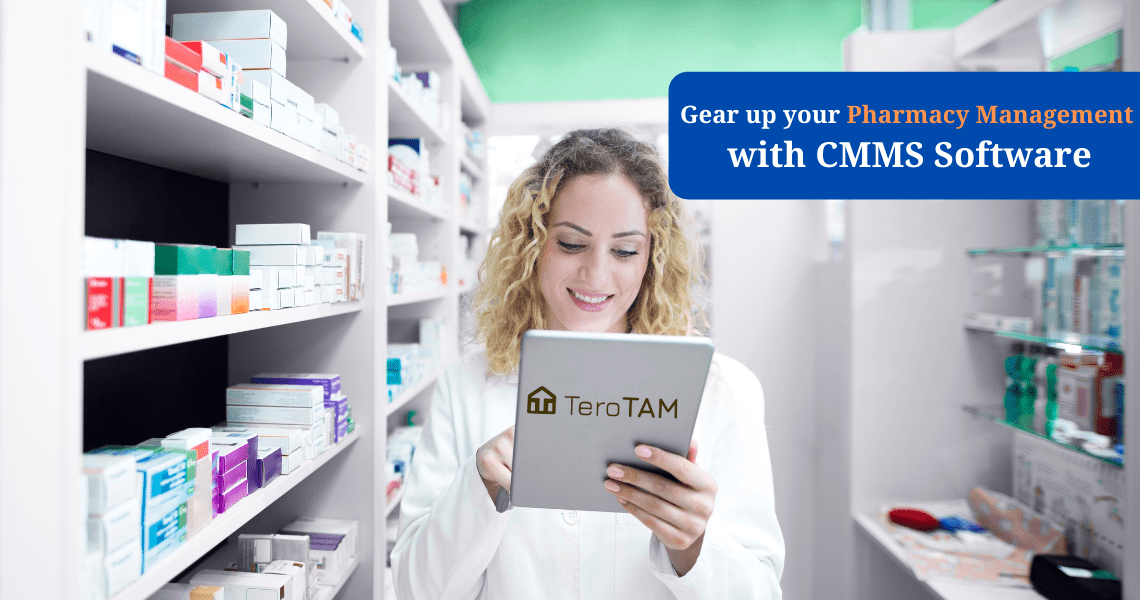 Gear Up Your Pharmacy Management With TeroTAM CMMS Software 1