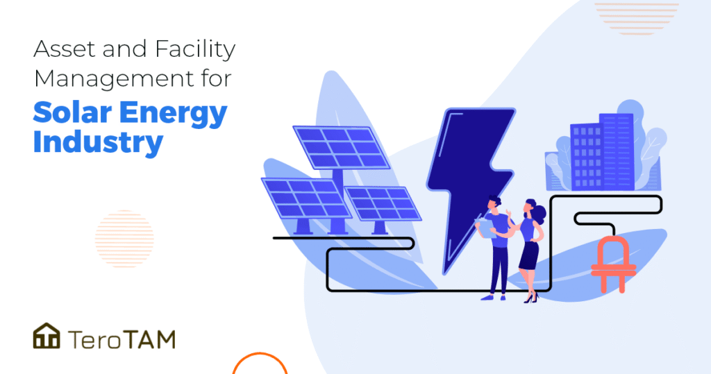 Asset And Facility Management Of Solar Powered Facilities
