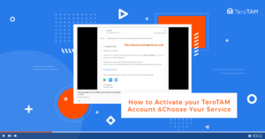 How to Activate your TeroTAM Account & Choose Your Service