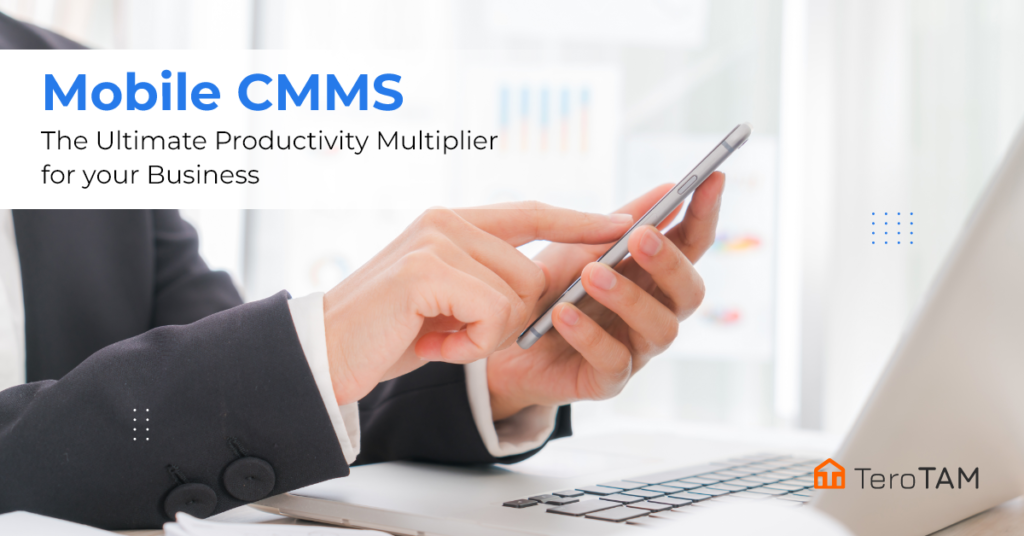 Asset Management To Next Level With New Gen Mobile CMMS Technology 1