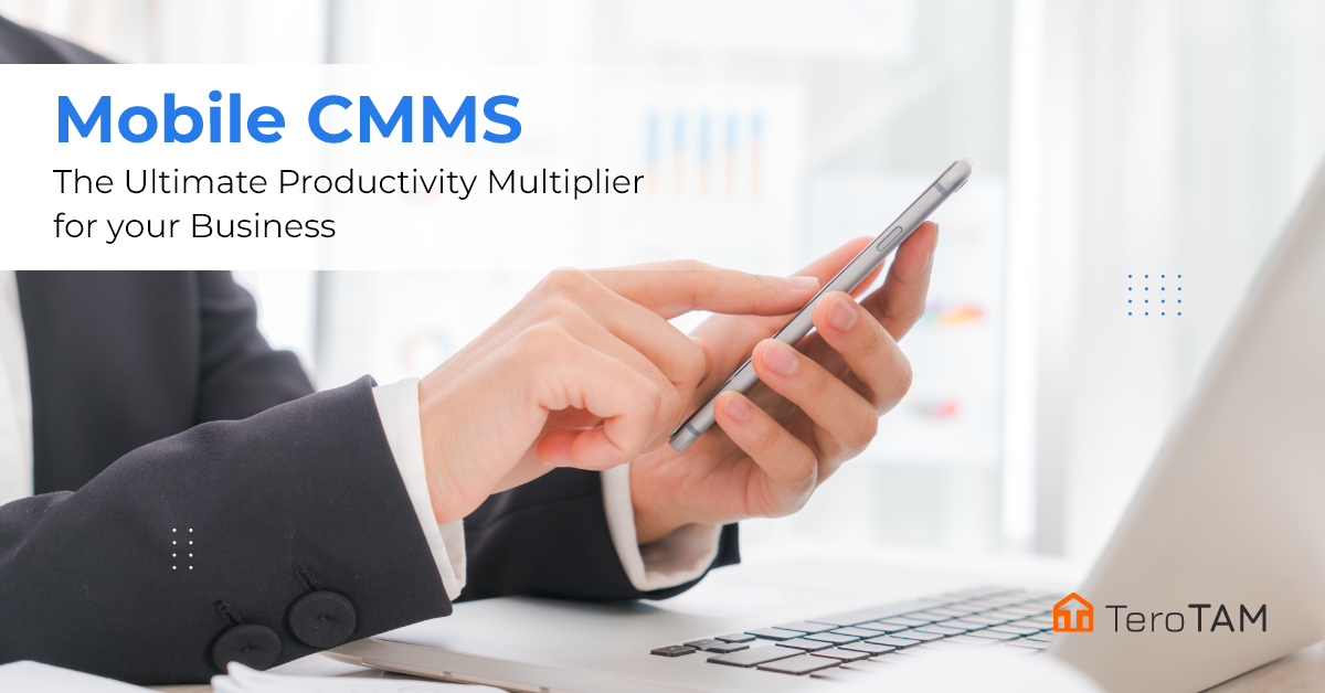 Asset Management To Next Level With New Gen Mobile CMMS Technology 1