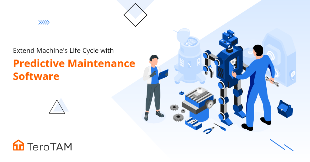 Extend Machines Life Cycle With Predictive Maintenance Software