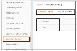 Figure 4.3: Setting>>Work flow setting>>work flow report