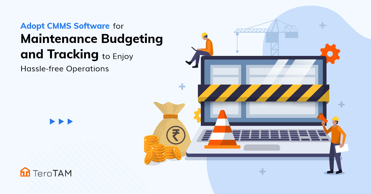 How CMMS Software Is Your One Stop Solution For Maintenance Budgeting And Tracking 1