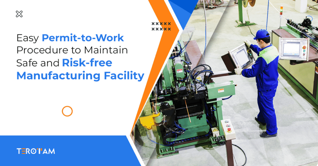 9 Easy Steps To Implement Permit To Work System For Safe Working Environment