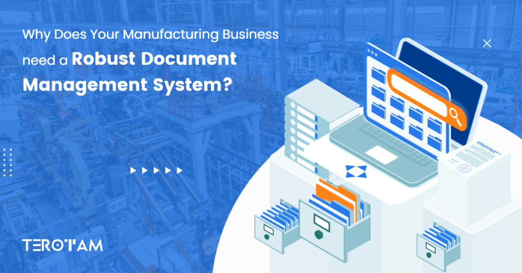 How A Document Management System Can Be Beneficial For Manufacturing Businesses