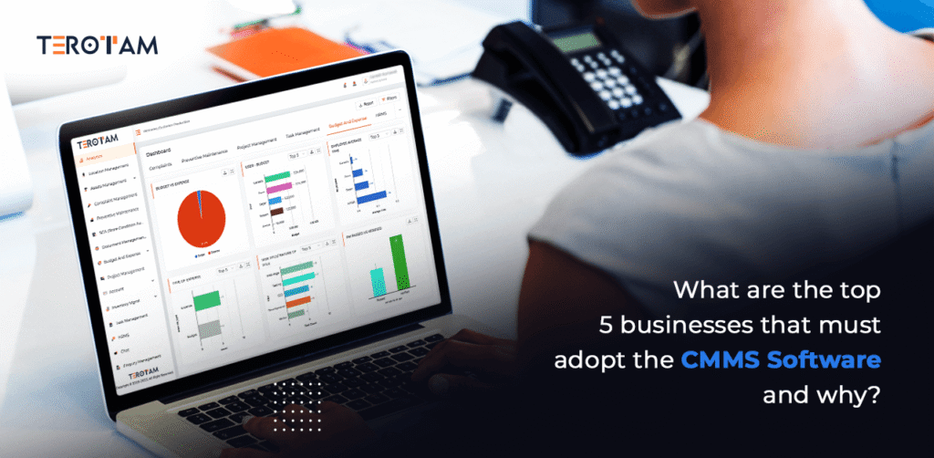 What Are The Top 5 Businesses That Must Adopt The CMMS Software System And Why