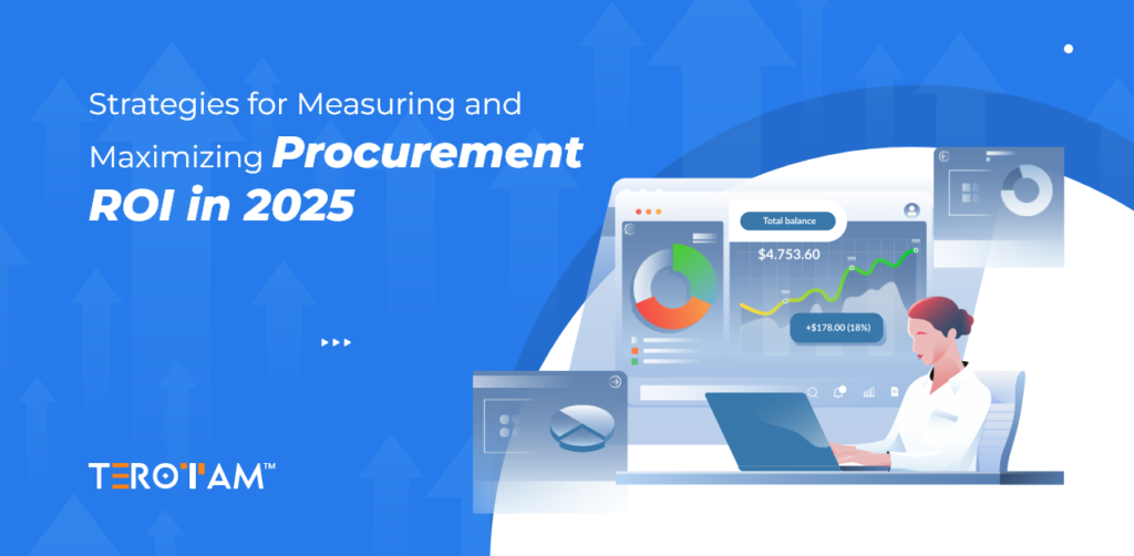 Strategies For Measuring And Maximizing Procurement Roi