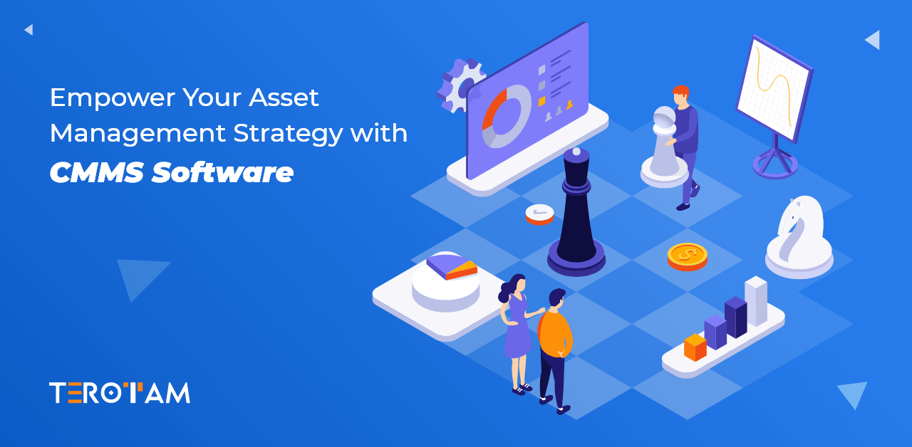 How to Boost Your Asset Management Strategy with CMMS System - TeroTAM