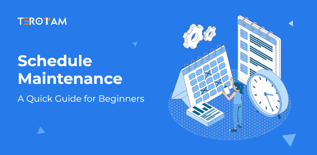 Schedule Maintenance Quick Guide For Beginners