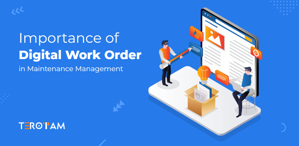 How Is Digital Work Order Redefining Maintenance Management