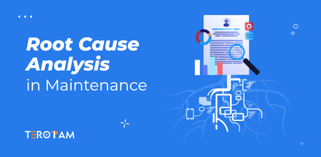 Root Cause Analysis In Maintenance 1