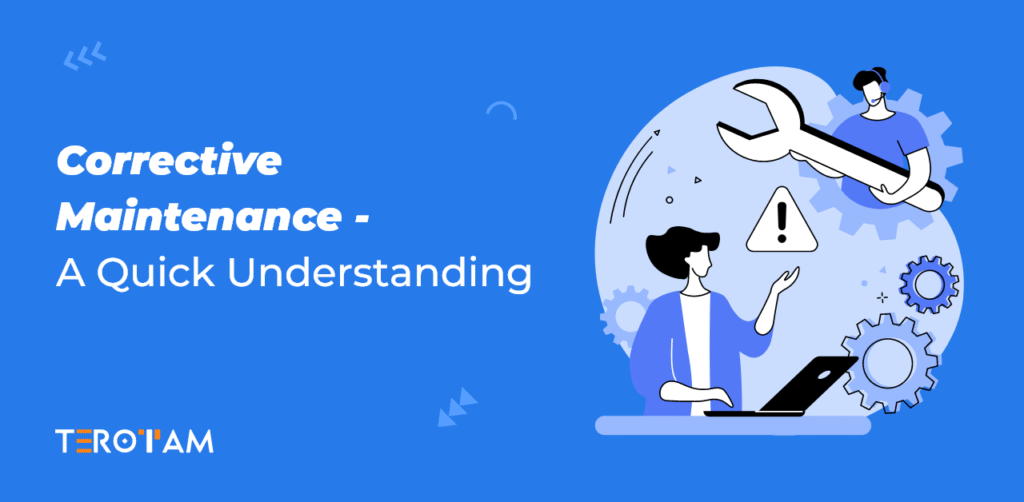 Corrective Maintenance A Quick Understanding 1 1