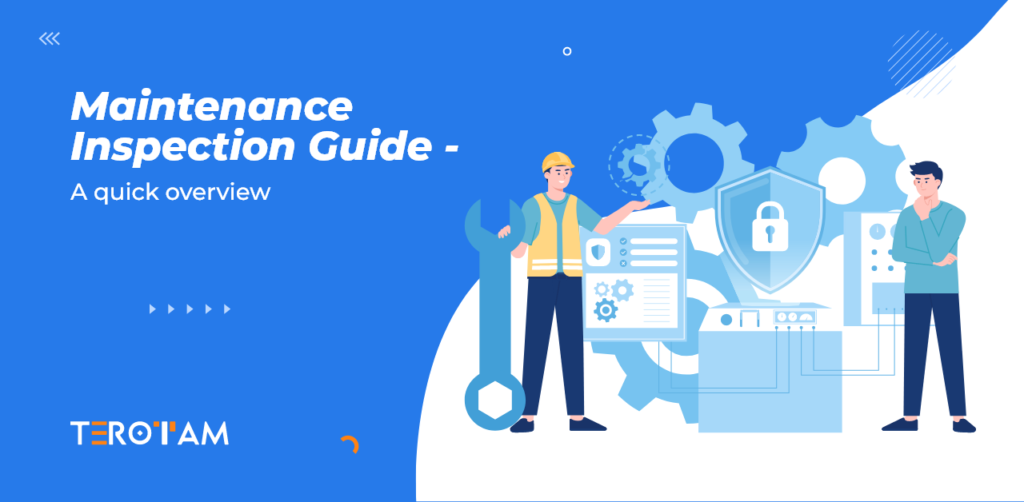 Maintenance Inspection Guide A Quick Overview