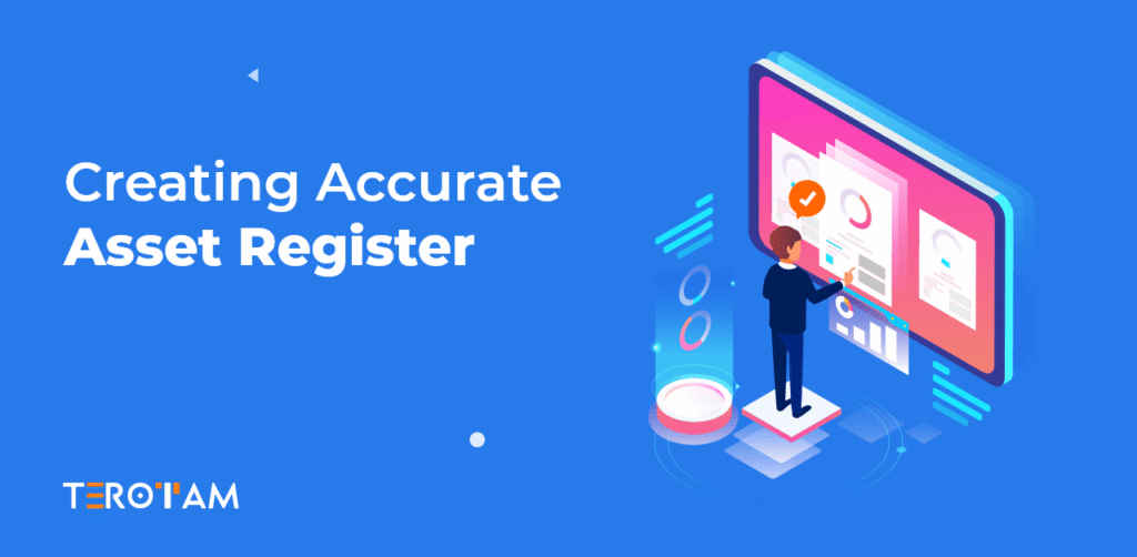 Creating Accurate Asset Register 1