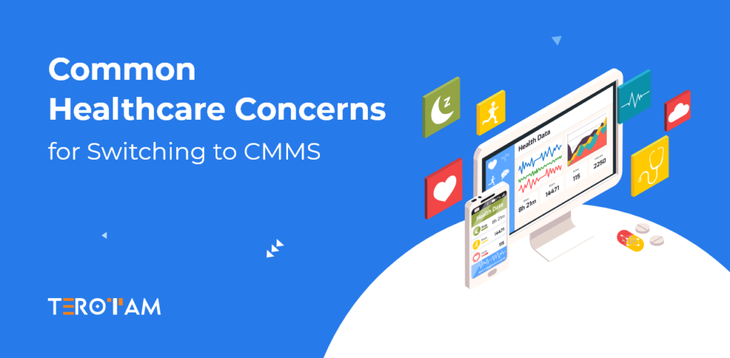 Common Healthcare Concerns For Switching To CMMS