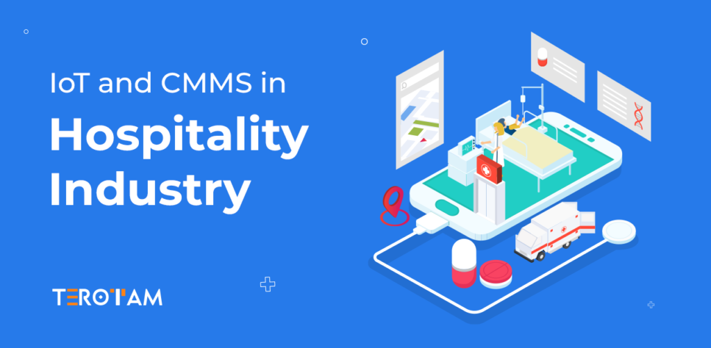 IoT And CMMS In Hospitality Industry