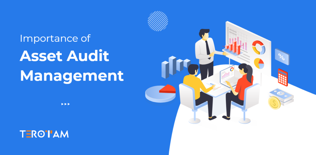 Importance Of Asset Audit Management