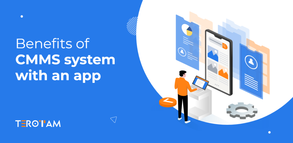 Benefits Of CMMS System With An App