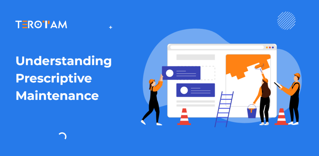Understanding Prescriptive Maintenance