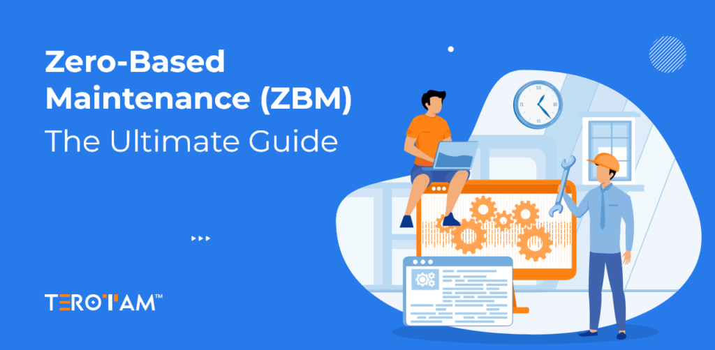Zero Based Maintenance The Ultimate Guide