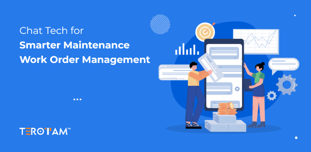 Chat Tech For Smarter Maintenance Work Order Management