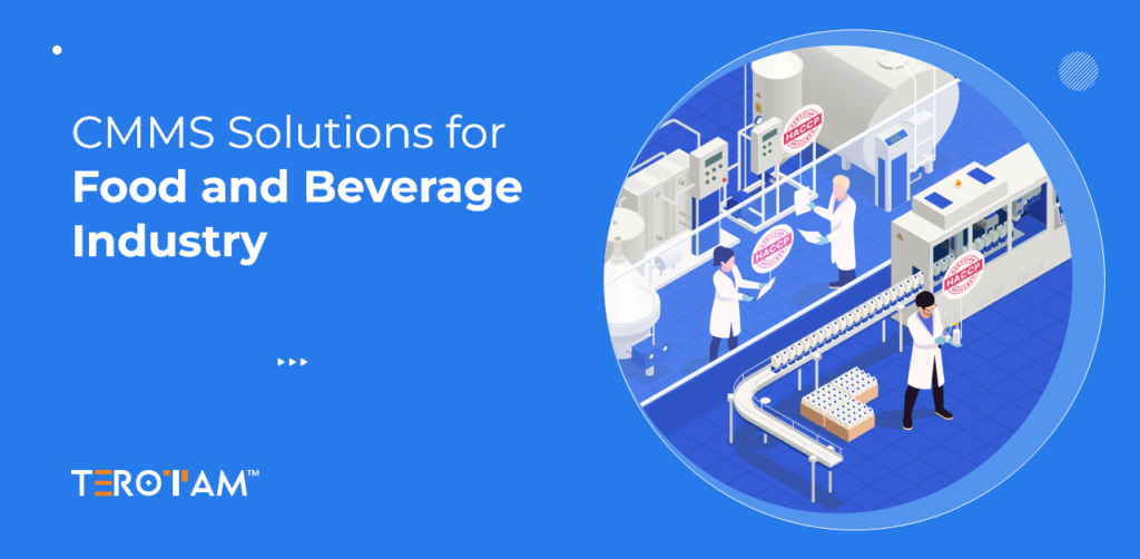 CMMS Solutions For Food And Beverage Industry