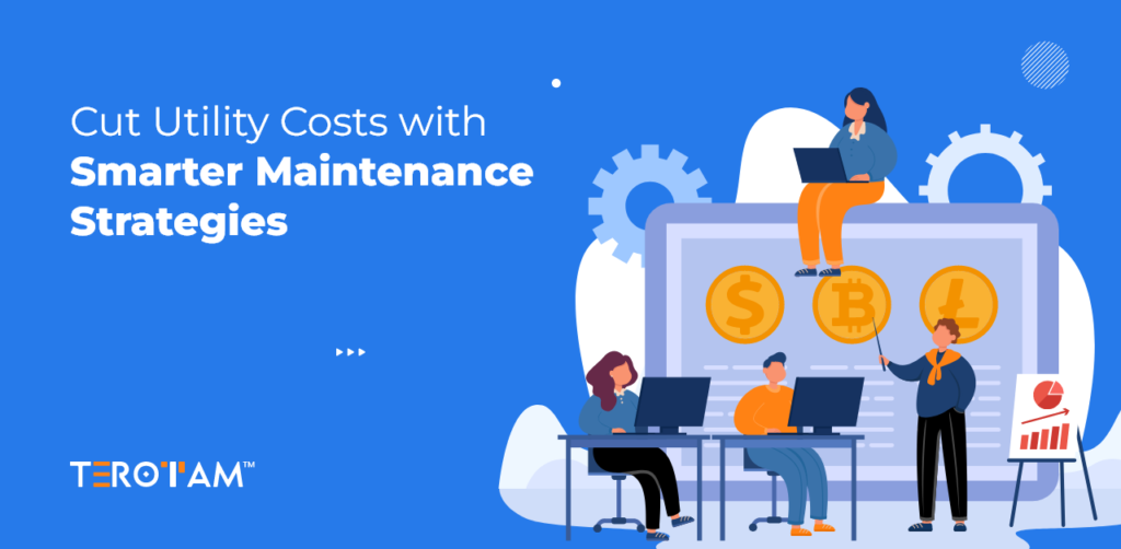 Cut Utility Costs With Smarter Maintenance Strategies