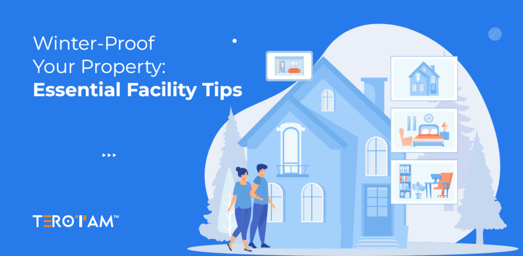 Winter Proof Your Property Essential Facility Tips
