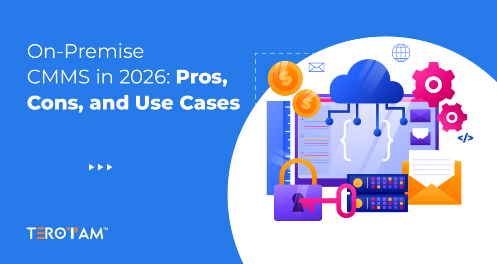 On Premise CMMS In 2026 Pros Cons And Use Cases