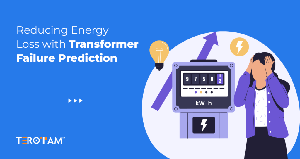 Reducing Energy Loss With Transformer Failure Prediction
