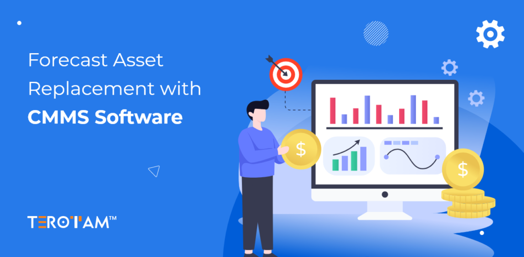 Forecast Asset Replacement With CMMS Software