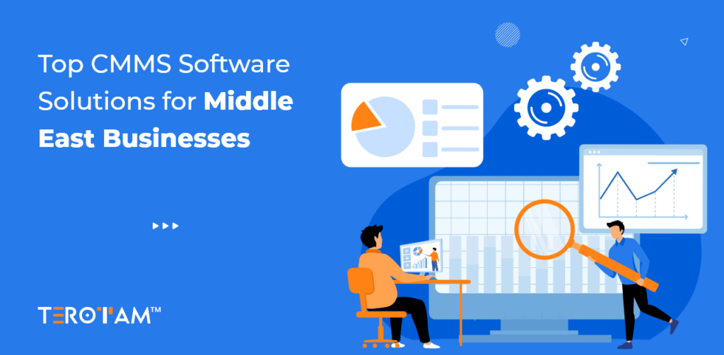 Top CMMS Software Solutions For Middle East Businesses