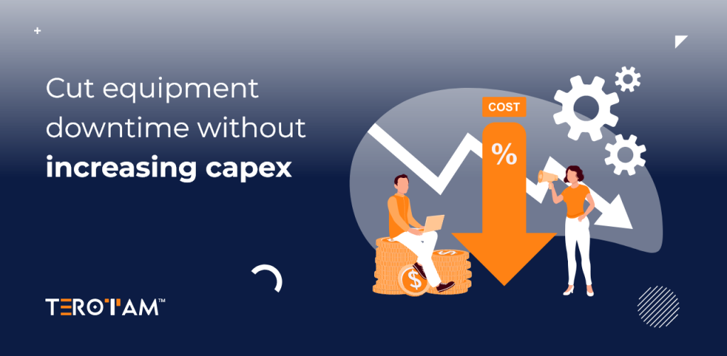 Cut equipment downtime without increasing capex
