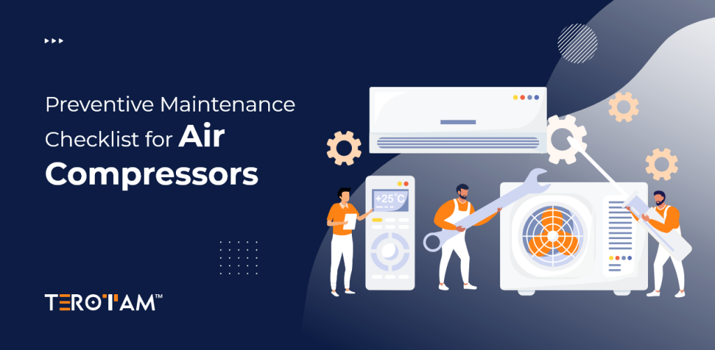 Preventive Maintenance Checklist for Air Compressors