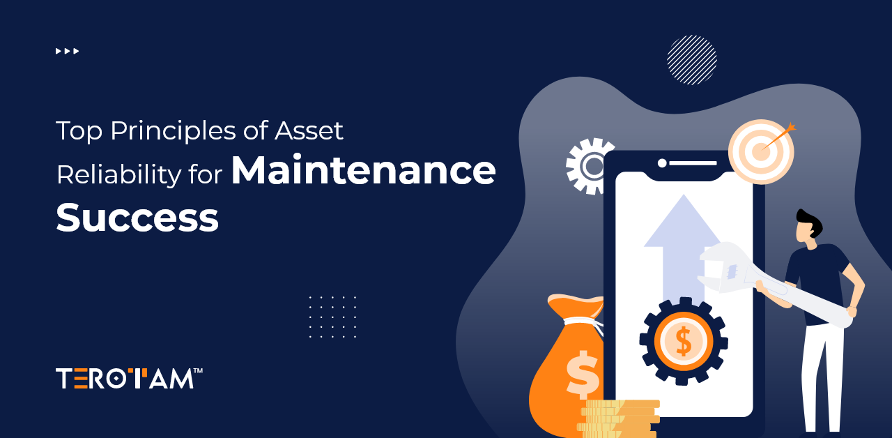 Top Principles of Asset Reliability for Maintenance Success